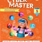 Oxford Cyber Master for Class 5 (Based on: Windows 10 & Windows 11 with MS Office 2016 and 2019) - Latest for 2026 Session. Paperback