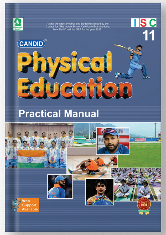 Evergreen ISC Candid Physical Education Practical Manual for Class 11