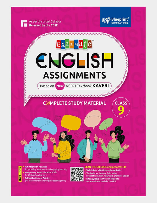 Blueprint Exam Mate English Assignments (Complete Study Material) for Class 9 _ Based on New NCERT Textbook Kaveri - As per the Latest Syllabus Released by the CBSE