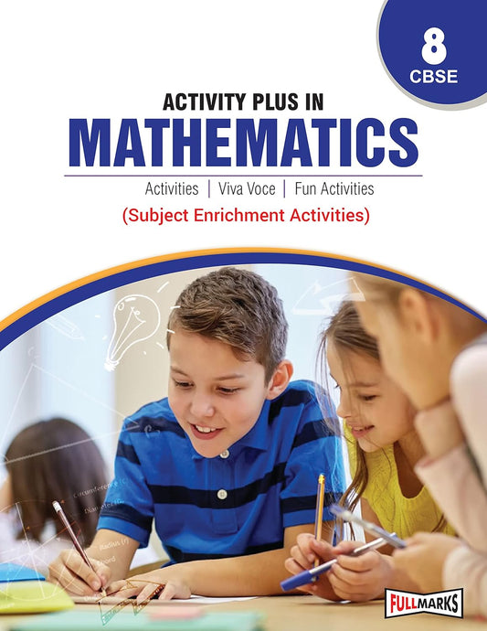 Full Marks CBSE Activity Plus in Mathematics For Class 8- Latest For 2025-26 Session. Paperback