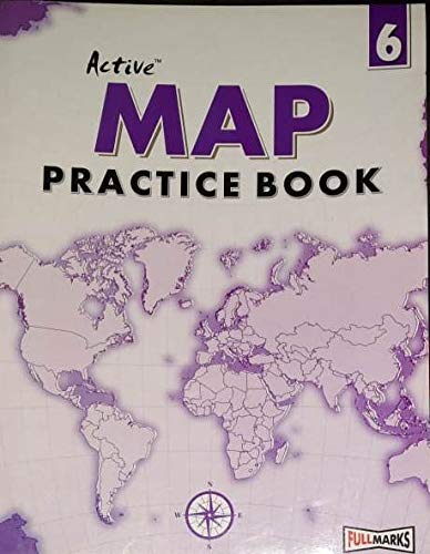 Full Marks CBSE Active Map Practice Book For Class 6 - Latest For 2024-25 Session