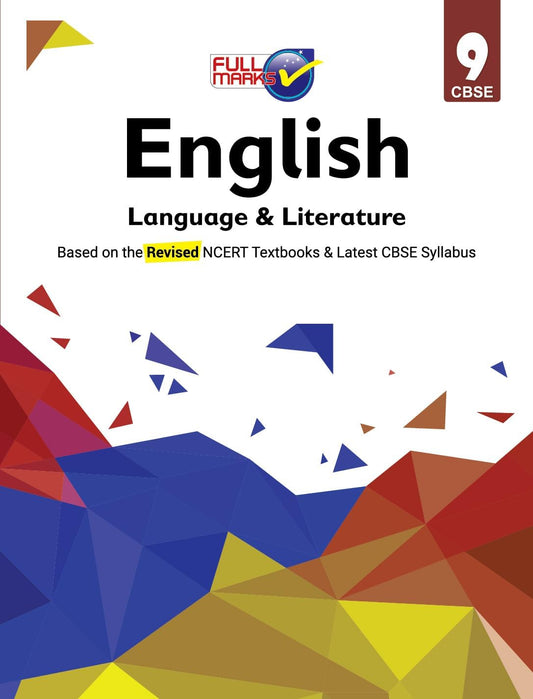 Full Marks CBSE English Language & Literature For Class 9 - Latest for 2024-25 Session