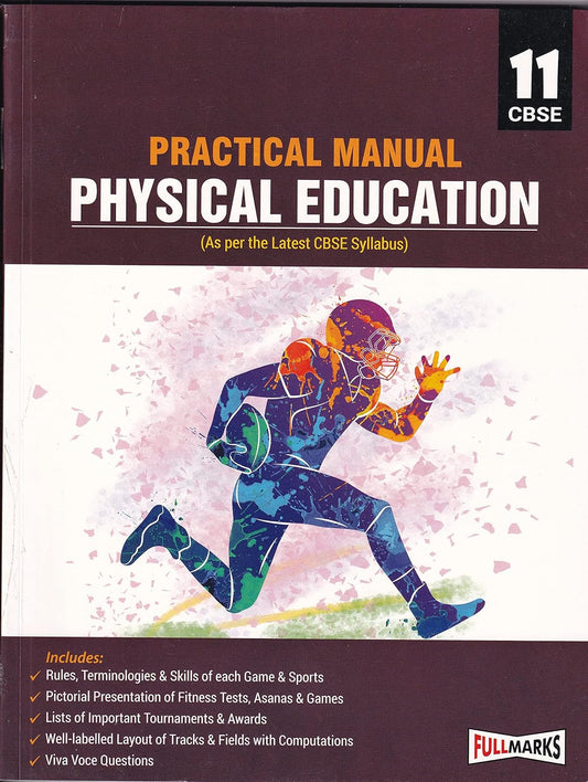 Full Marks Practical Manual Physical Education for Class 11 - As per the latest CBSE Syllabus _ Latest Edition