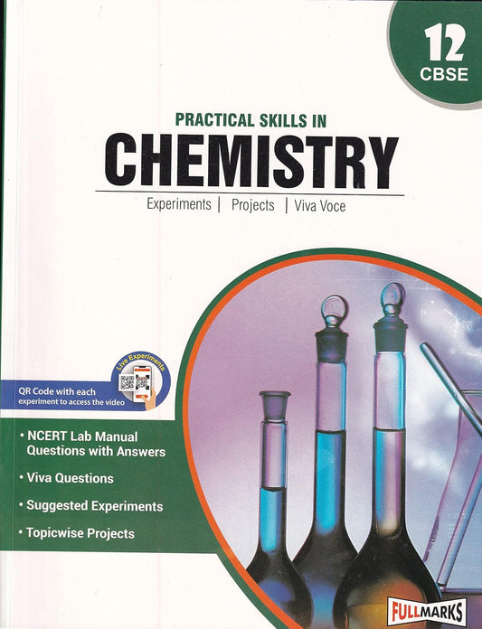 Full Marks CBSE Practical Skills in Chemistry For Class 12 - Latest for 2024-25 Session