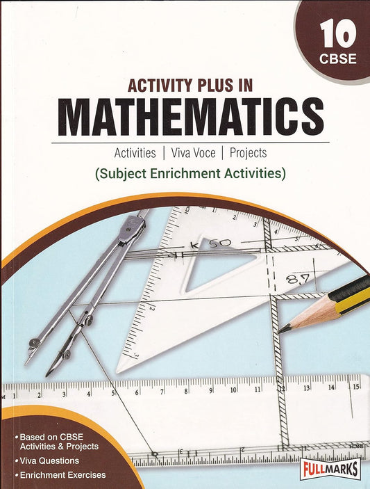 Full Marks CBSE Practical Skills in Mathematics For Class 10 - Latest for 2024-25 Session