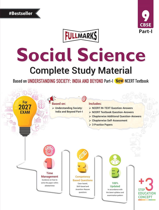 Full Marks CBSE Social Science (Complete Study Material) For Class 9 Based on New NCERT Textbook Understanding Society : India and Beyond Part 1 - Latest Edition 2027