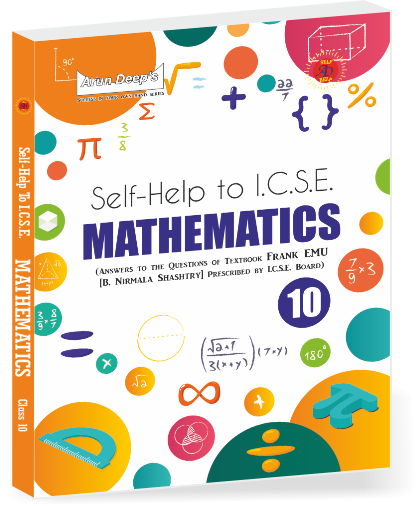 Arundeep's Self Help to ICSE Frank EMU Mathematics For Class 10 (Based on Latest ICSE Syllabus) - Latest for 2025-26 Session