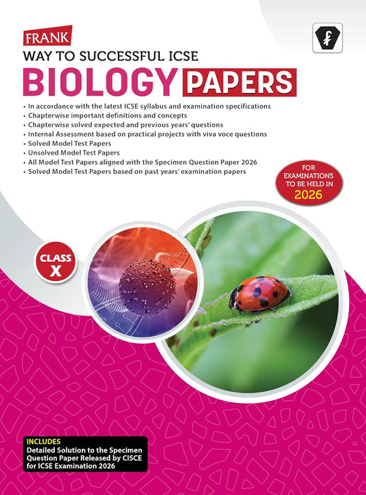 Frank New Way To Successful ICSE Biology Papers for Class 10 - Latest for 2026 Examination. Paperback