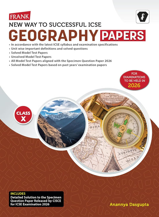 Frank New Way To Successful ICSE Geography Papers for Class 10 - Latest for 2026 Examination. Paperback