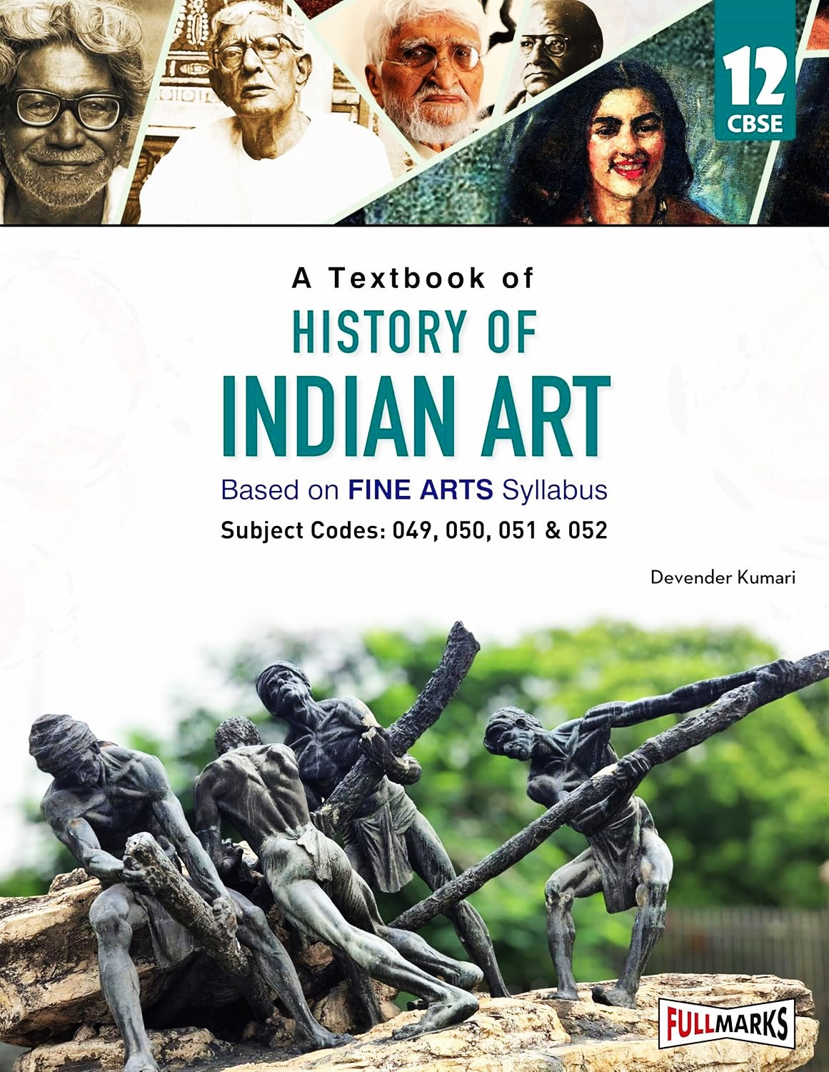 Full Marks CBSE A Textbook of History of Indian Art For Class 12 (Subject Code 049, 050, 051 & 052) - Latest for 2026 Session