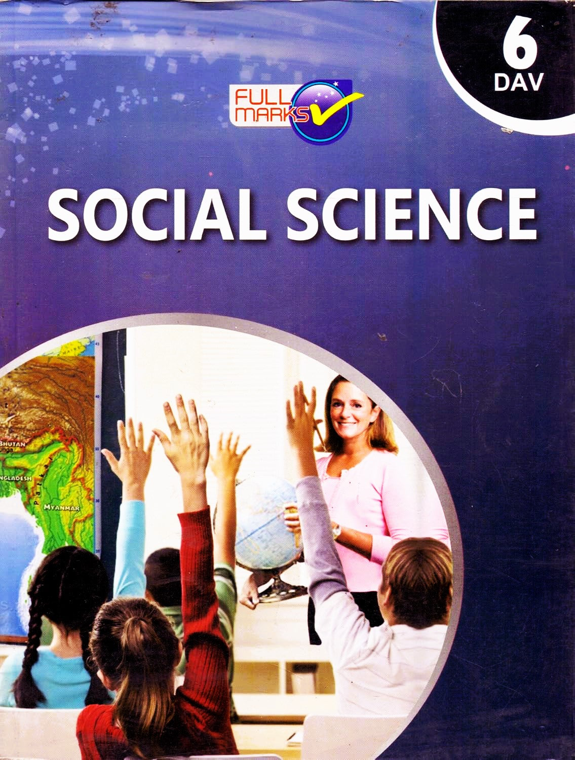 Full Marks DAV Social Science For Class 6 - Latest for 2025-26 Session