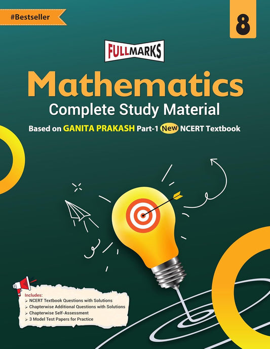 Full Marks CBSE Mathematics (Complete Study Material) for Class 8 I New Edition as per Latest NCERT Textbooks - Latest for 2025-26 Session