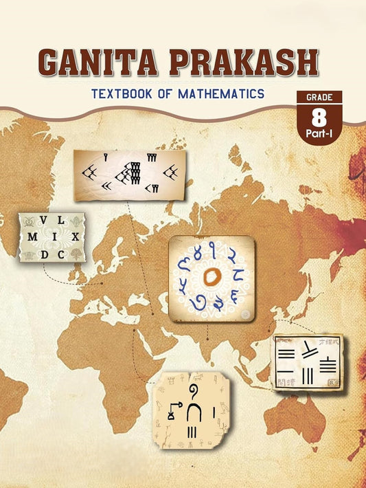 NCERT Ganita Prakash Textbook of Mathematics for Class 8 (Part I) (Code 874) - Latest Edition