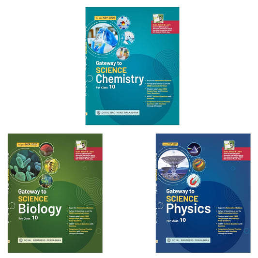 Goyal - Gateway to Science - Chemistry, Physics and Biology for Class 10 - Set of 3 Books - Effective from Academic year 2026-27 (As per the New NCERT Syllabus and the latest CBSE Examination Pattern)