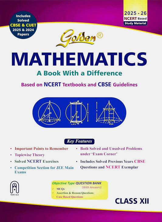Golden Mathematics Based on NEW NCERT Textbooks For Class 12 - Latest for 2025-26 Session