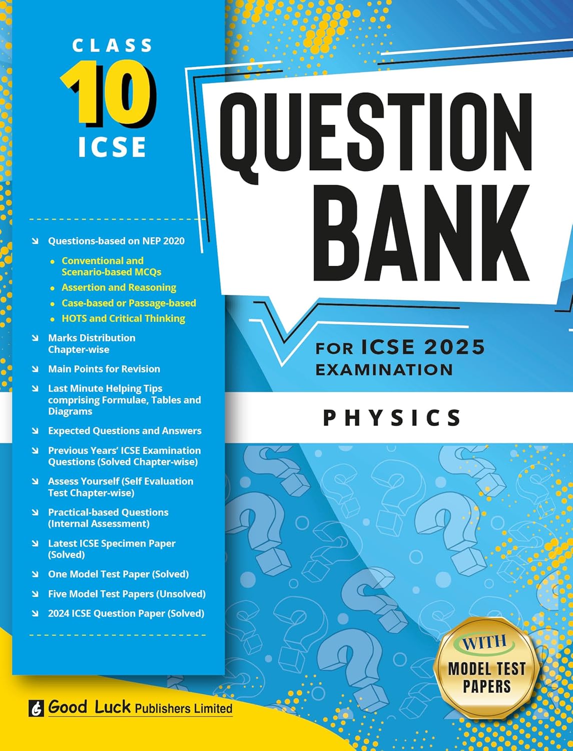 Good Luck ICSE Question Bank  Physics, Chemistry & Biology (Combo of 3) Class 10 for Examination 2025 (Paperback)