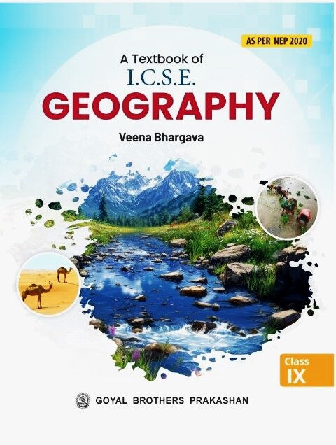 Goyal A Text Book of ICSE Geography for Class 9 - Latest for 2026 Session