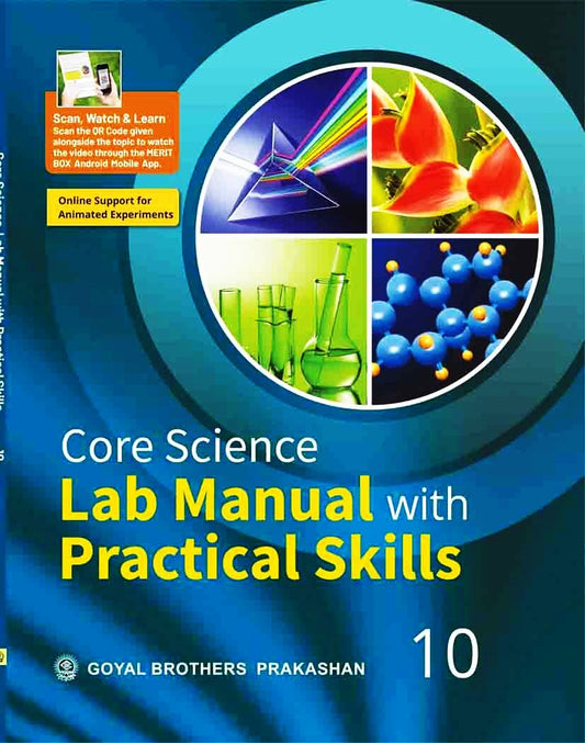 Goyal Core Science Lab Manual with Practical Skills for Class 10 - Latest for 2026 Examination. Paperback