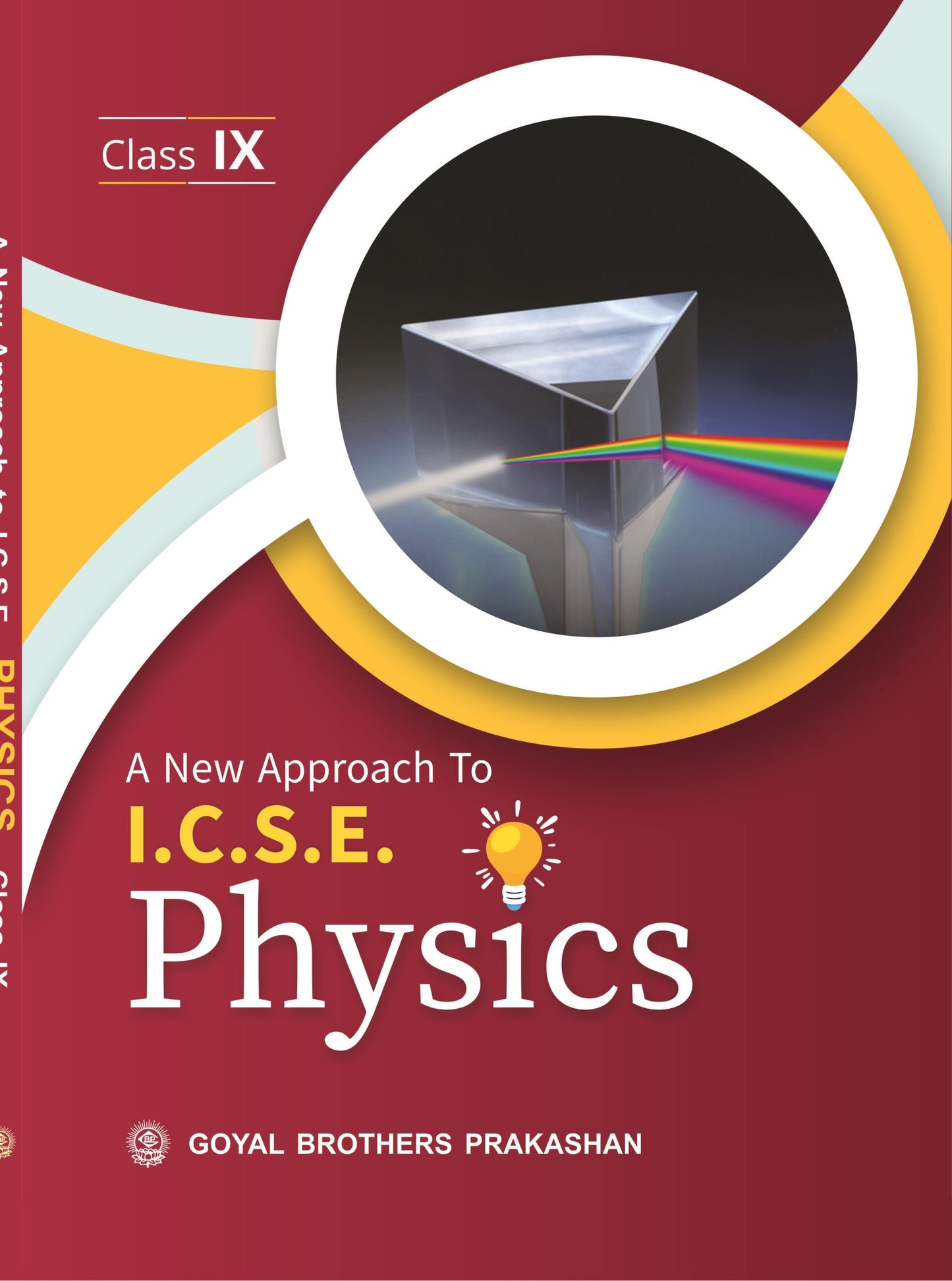 Goyal ICSE A New Approach to Physics for Class 9 - Latest for 2025-26 Session