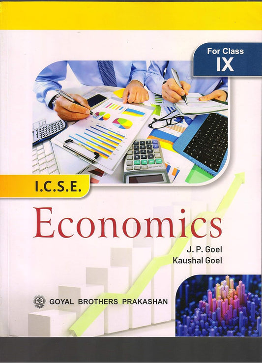 Goyal ICSE Economics for Class 9 - Latest for 2024-25 Session