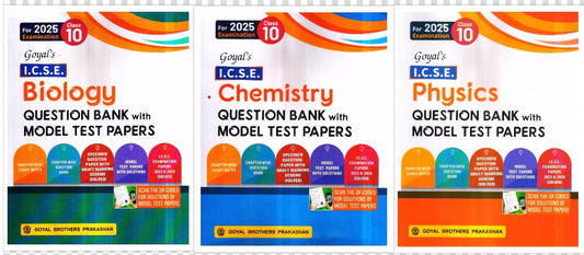 Goyal ICSE Question Bank Physics, Chemistry, Biology Set of 3 Books Class 10 Along with Model Test Papers for 2025 Examinations- Paperback