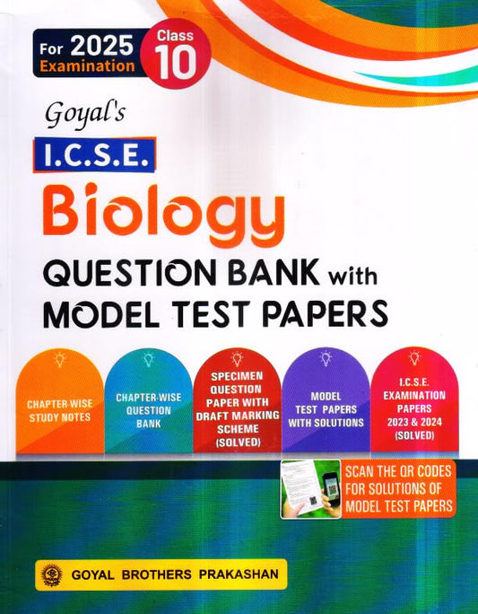 Goyal ICSE Question Bank Biology Class 10 Along with Model Test Papers for 2025 Examinations - Paperback