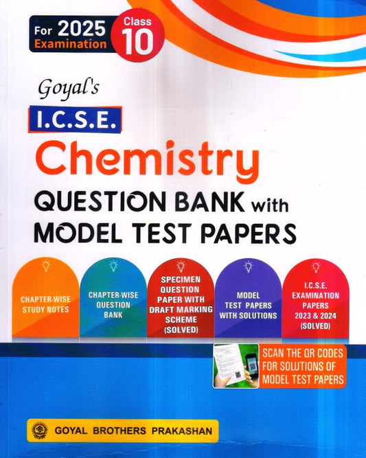 Goyal ICSE Question Bank Chemistry Class 10 Along with Model Test Papers for 2025 Examinations - Paperback