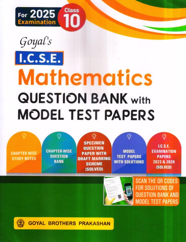 Goyal ICSE Question Bank Mathematics Class 10 Along with Model Test Papers for 2025 Examinations - Paperback