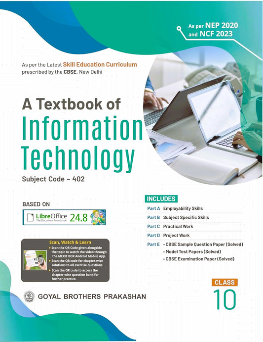 Goyal A Textbook of Information Technology For Class 10 (Subject Code 402 Based On Libre Office 24.8) - Latest for 2025-26 Examination. Paperback