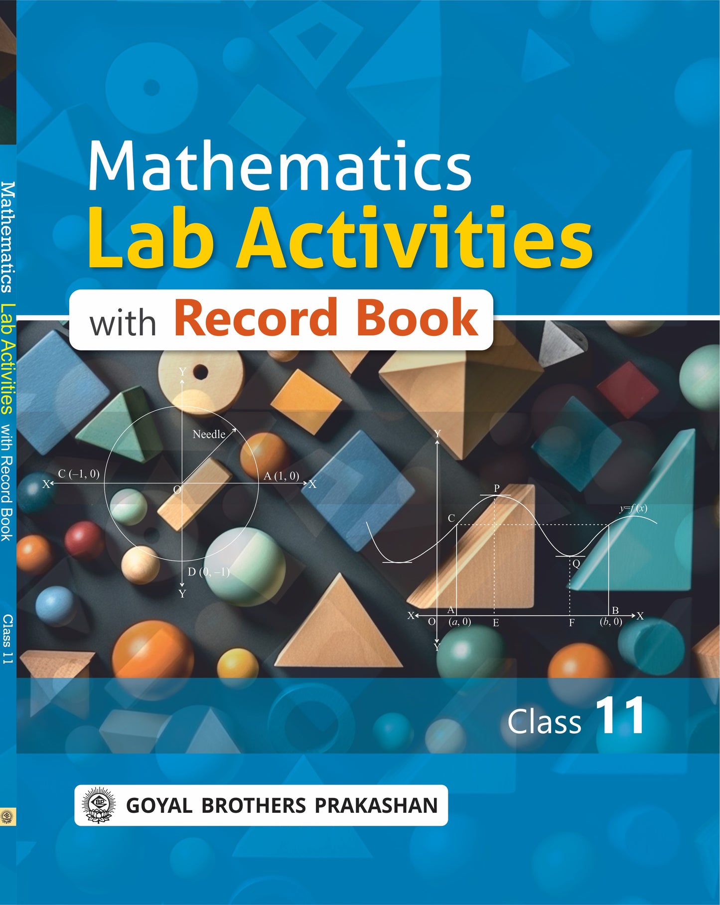 Goyal Mathematics Lab Activities with Record Book For Class 11 - Latest For 2025-26 Session - Paperback