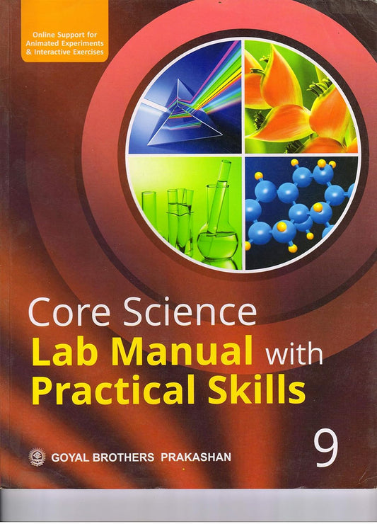 Goyal Core Science Lab Manual with Practical Skills for Class 9 - Latest for 2025 Examination. Paperback