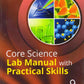 Goyal Core Science Lab Manual with Practical Skills for Class 9 - Latest for 2025 Examination. Paperback