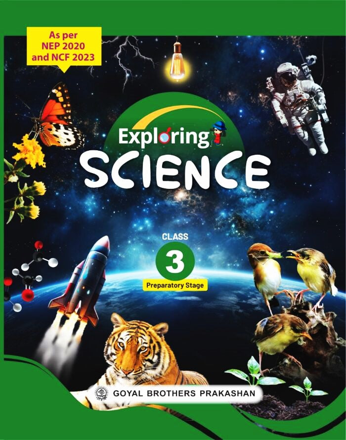 Goyal - Exploring Science for Class 3 - As Per NEP 2020 and NCF 2023