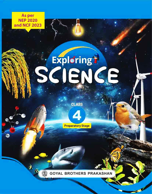 Goyal - Exploring Science for Class 4 - As Per NEP 2020 and NCF 2023