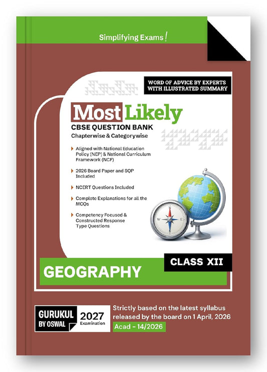 Oswal Gurukul Geography Most Likely CBSE Question Bank Class 12 - Latest for the examination 2027