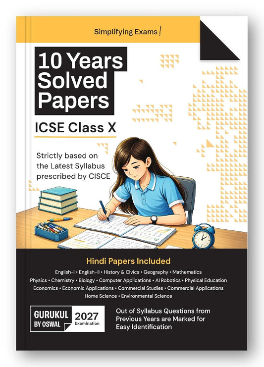 Gurukul by Oswal ICSE 10 Years Solved Papers Class 10 - Latest for 2027 Examination