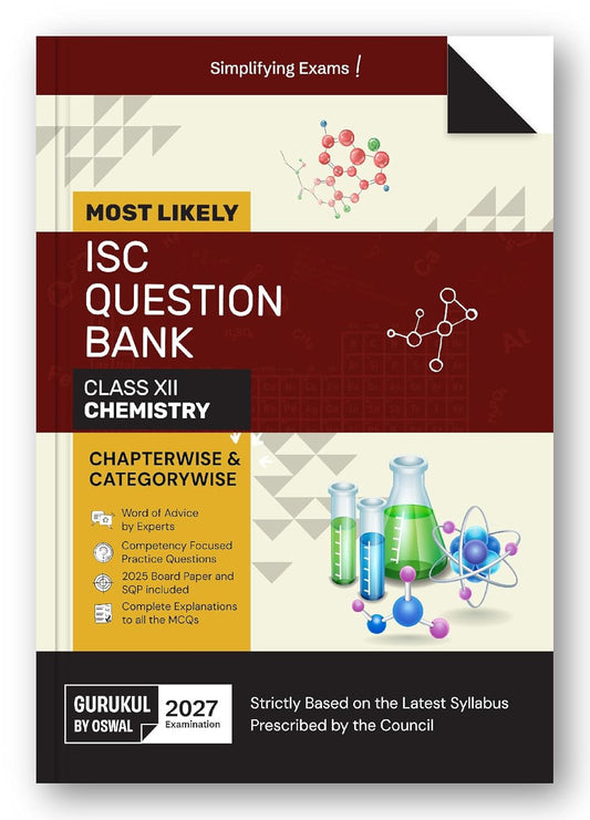 Gurukul by Oswal ISC Chemistry Most Likely Question Bank Class 12 - Latest for 2027 Examination