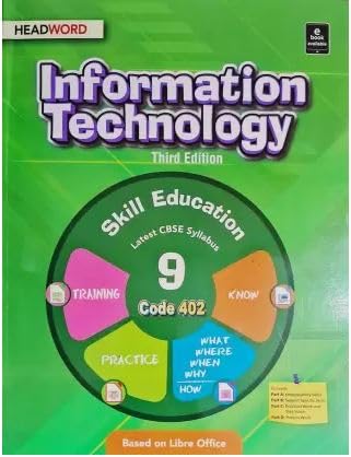 Headword Information Technology (Third Edition) for Class 9 (Code 402) - Based on Libre Office - Latest for 2025-26 Examination