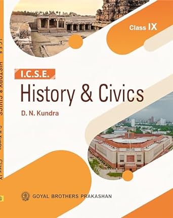 Goyal ICSE History & Civics for Class 9 - Latest for 2024-25 Session