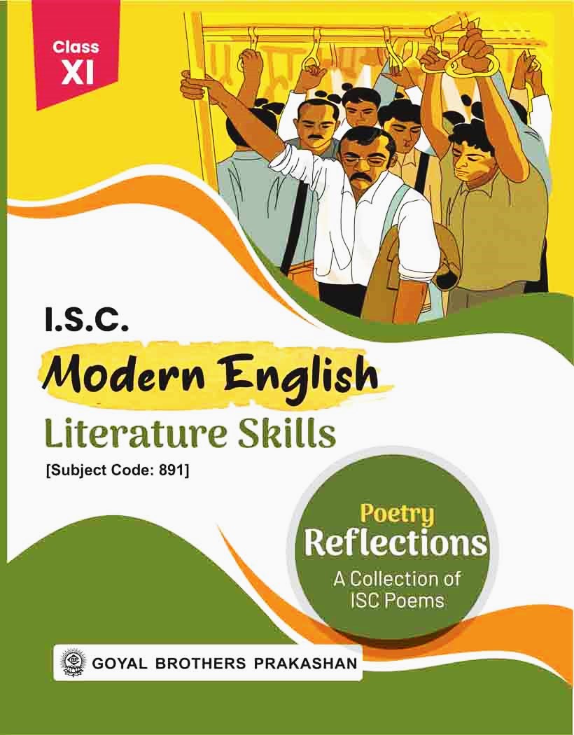 Goyal ISC Modern English Literature Skills (Poetry Reflections) for Class 11 - Latest for 2026 Examination