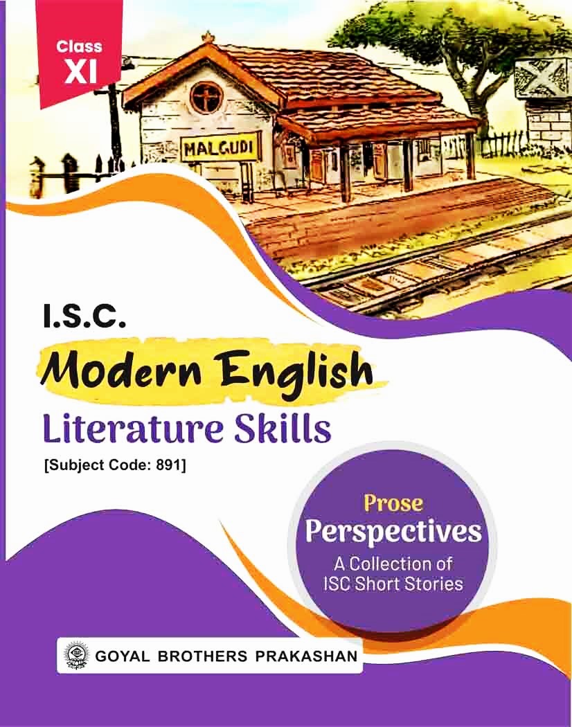 Goyal ISC Modern English Literature Skills (Prose Perspectives) for Class 11 - Latest for 2026 Examination