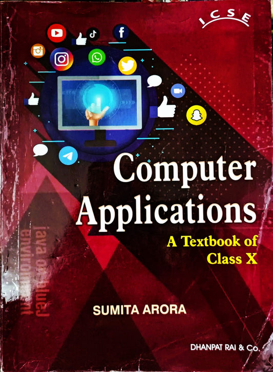 Dhanpat ICSE Computer Applications A Textbook For Class 10 By Sumita Arora - Latest for 2025 Session. Paperback
