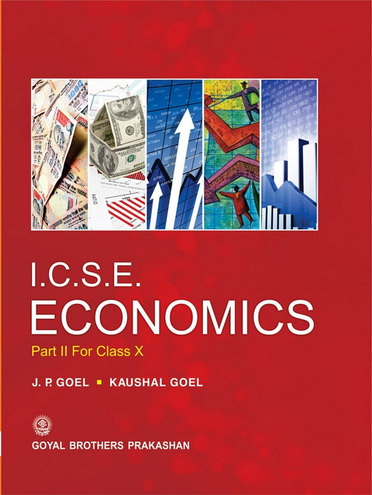 Goyal ICSE Economics Part 2 for Class 10 - Latest for 2026 Session