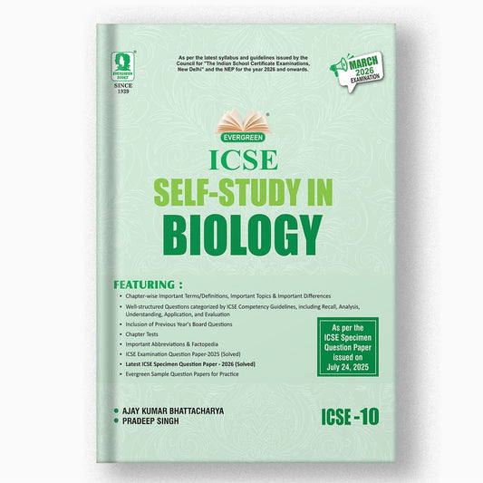 Evergreen ICSE Self Study in Biology For Class 10 - Latest for 2026 Examination