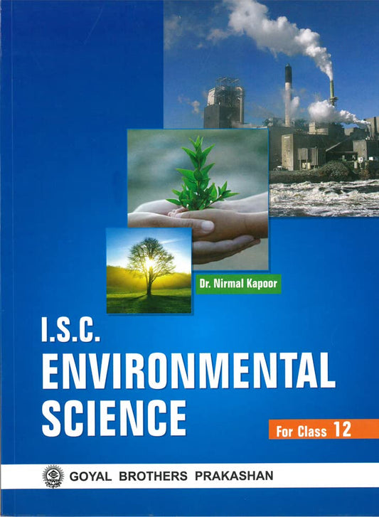 Goyal ISC Environmental Science for Class 12 - Latest for 2026 Examination