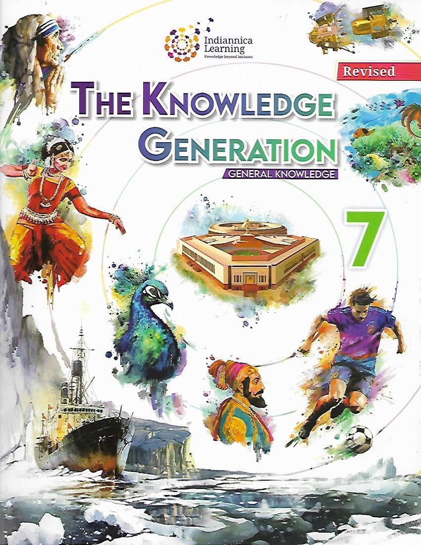 Indiannica Learning - The Knowledge Generation (GK) For Class 7 (Revised Edition)