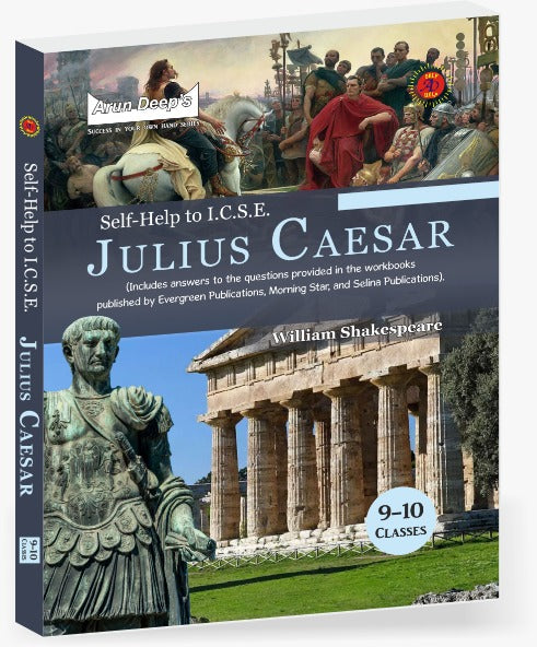 Arundeep's Self Help to ICSE Julius Caesar By William Shakespeare Clas ...