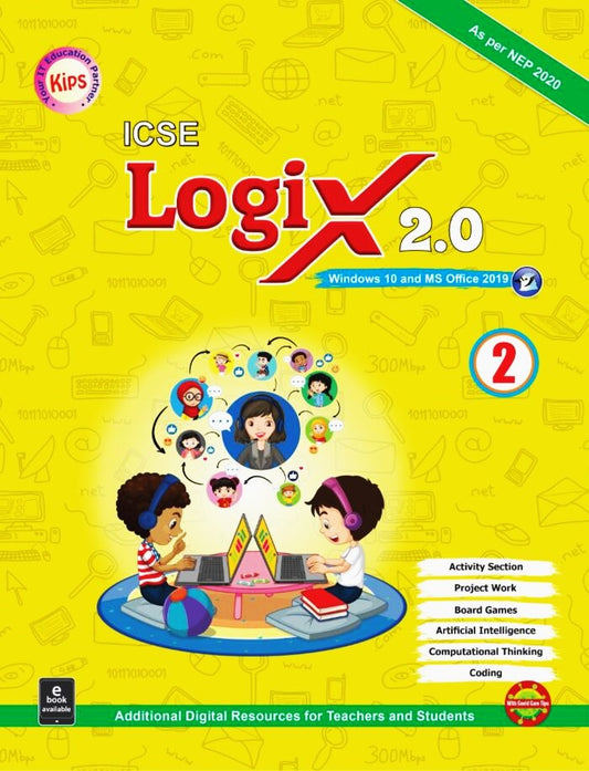 KIPS ICSE Logix 2.0 Computer for Class 2 (Windows 10 and MS Office 2019) - As Per NEP 2020. Paperback