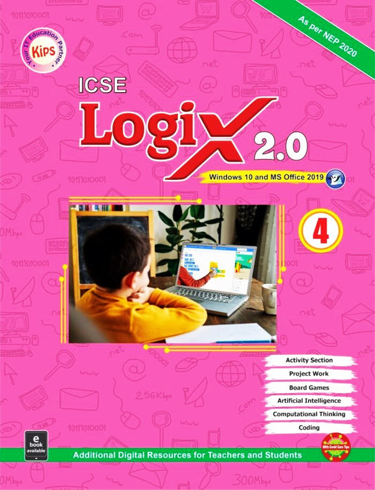 KIPS ICSE Logix 2.0 Computer for Class 4 (Windows 10 and MS Office 2019) - As Per NEP 2020. Paperback
