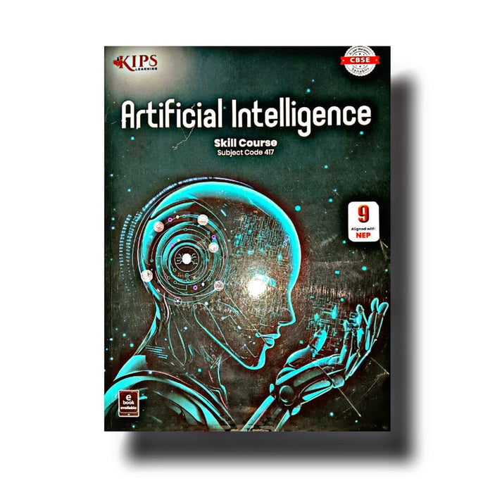 KIPS Artificial Intelligence Skill Course for Class 9 (Subject Code 41 ...